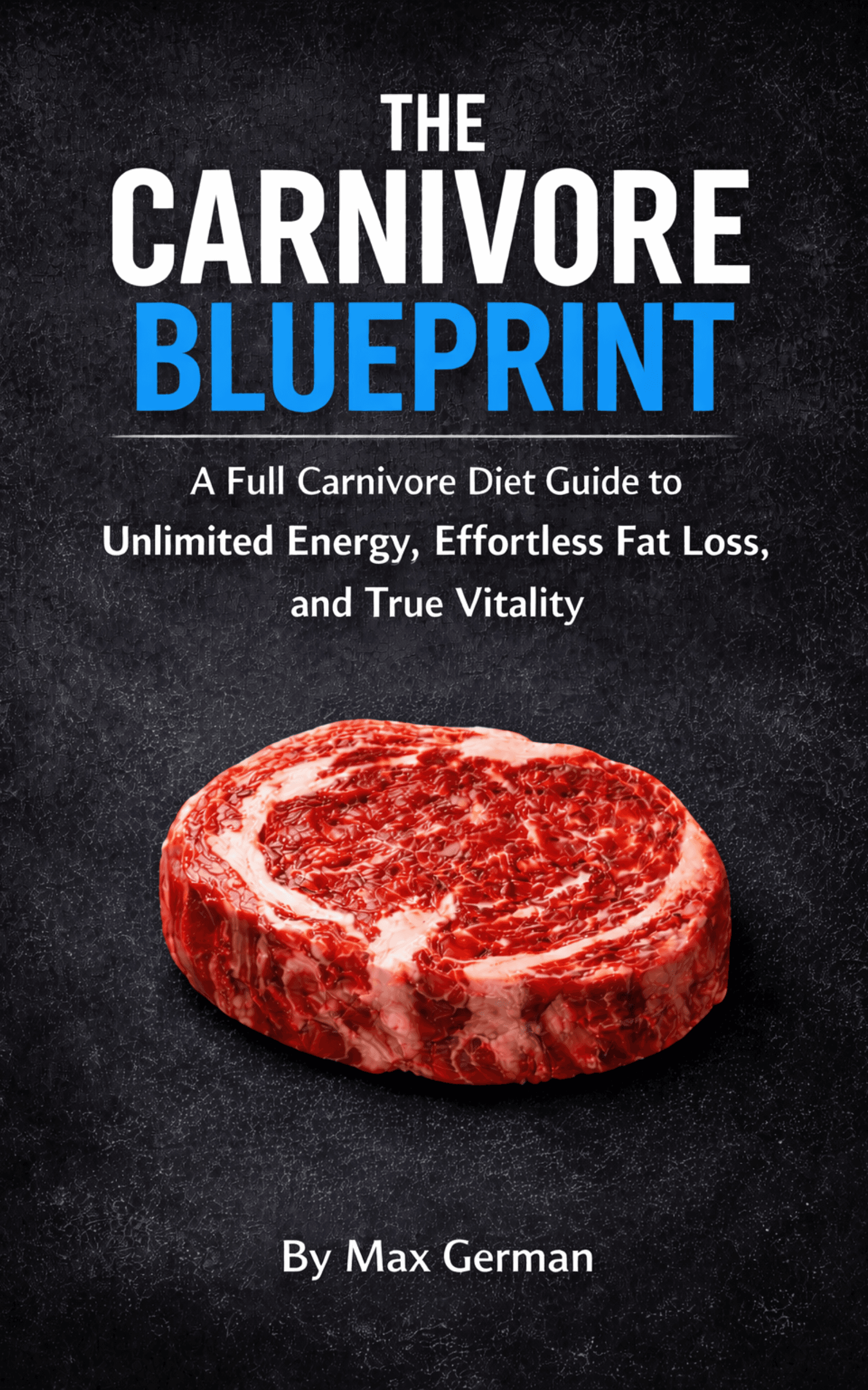 The Carnivore Blueprint